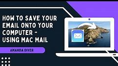 How to Save Email on a Mac (Apple) Computer: Email to PDF