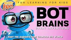 Bot Brains: Great Inventions