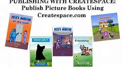 How to Self Publish a Children's Picture Book Using Createspace