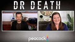 "Dr. Death" premieres on Peacock