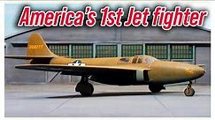 America’s 1st Jet fighter | The Bell P 59 Airacomet
