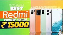 Top 5 Best Redmi Smartphone Under 15000 in August 2023 | Best Redmi Phone Under 15000 in INDIA 2023