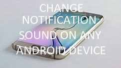 Change Notification Sound on Android