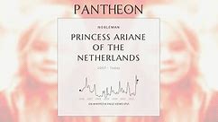 Princess Ariane of the Netherlands Biography - Princess of the Netherlands