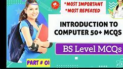 Introduction to Computer BS Level MCQs _Computer Science Exam Prep _KMU Computer Past Paper 50  MCQs