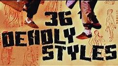 36 Deadly Styles (1982)