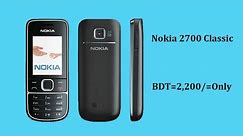 Nokia 2700 Classic | Refurbished | Single SIM | নকিয়া ২৭০০। Review | Price | নকিয়া বাটন ফোন । MT