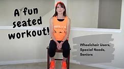 A fun seated workout for wheelchair users, those with mobility challenges or Special Needs.