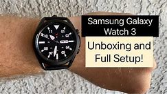 NEW Samsung Galaxy Watch 3 Unboxing and Full Setup!