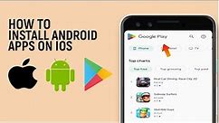 How To Download Google Play Store Apps on your iOS Device | Play Store on iPhone iPad 2023 [easy]
