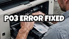 Fixing Canon G3416 Printer Error P03