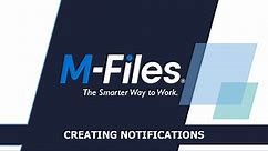 Creating Notifications in M-Files | Intelligent Information Management System