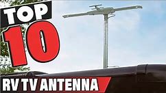 Best RV TV Antenna In 2024 - Top 10 RV TV Antennas Review