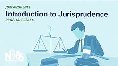 Introduction to Jurisprudence [No. 86 LECTURE]