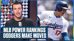 MLB Power Rankings: Los Angeles Dodgers make BIG moves