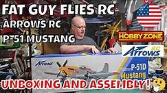 ARROWS RC P-51 MUSTANG UNBOXING AND ASSEMBLY! by Fat Guy Flies RC