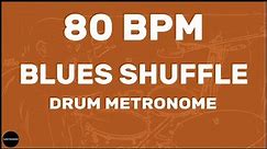 Blues Shuffle | Drum Metronome Loop | 80 BPM
