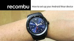 How to set up your Android Wear smartwatch