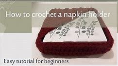 How To CROCHET A NAPKIN HOLDER