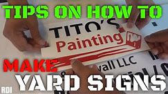 Tips on how to make yard signs
