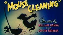 Tom & Jerry - #182 - Mouse Cleaning (1948) [Uncensored]