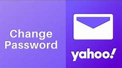 How To Change Password on Your Yahoo Account l Yahoo.com 2021
