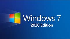 Windows 7 2020 Edition (Concept)