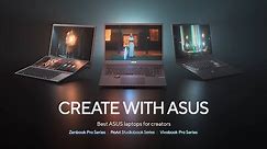 Create with ASUS - Best ASUS laptops for creators