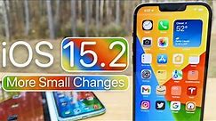iOS 15.2 More Small Changes, Battery Life, Bugs and Follow Up Review