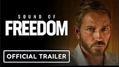 Sound of Freedom | Official Trailer - Jim Caviezel, Mira Sorvino, Bill Camp