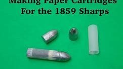 Making Paper Cartridges for the 1859 Sharps