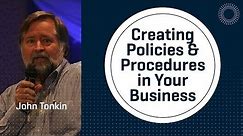 How to Create Policies & Procedures For Your Business