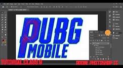 Class #9 Tutorial Adobe Photoshop Pubg Mobile Text Font Editing