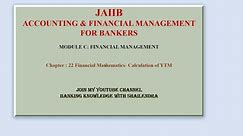 Chapter 22 Lecture 3 Bonds Theorem|Accounting & Financial Management for Bankers|JAIIB