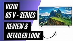 Vizio 65 V-Series 4K HDR Smart TV - Review & Detailed Look