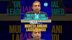 'Greatest Global Leader Transformed India...'- Mukesh Ambani Lauds PM Modi