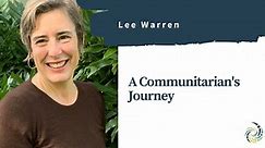 A Communitarian's Journey: A Conversation with Lee Warren