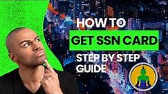 How to Get a SSN Step by Step Guide