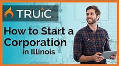 How to start a corporation in Illinois