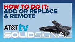 How to replace or add an AT&T TV Remote
