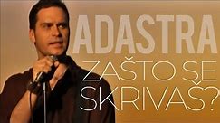 Adastra - Zašto se skrivaš (Official Music Video)