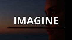 You May Say I Am A Dreamer | IMAGINE John Lennon