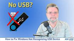 How to Fix Windows Not Recognizing USB Device