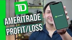 TD Ameritrade How To Find Your Profit & Losses