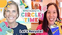 Recycling Read Aloud For Kids | Fun Eco-Friendly Art Projects | Circle Time with Khan Academy Kids
