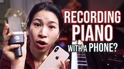 How to Record Piano with Phone or Other Microphones