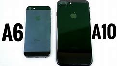 iPhone 5 vs iPhone 7 Plus? (A6 vs A10)