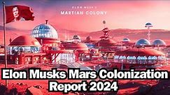 Elon Musk's Mars Colonization Blueprint 2024