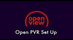 Openview PVR Set Up