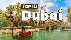 Top 10 Best Places To Visit In Dubai 2024 | Travel Guide